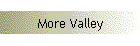 More Valley