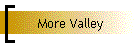 More Valley
