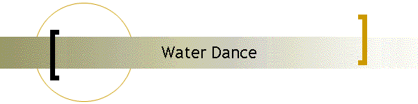 Water Dance