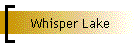 Whisper Lake